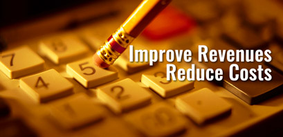 Improve Revenues, Reduce Costs